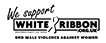 We support White Ribbon